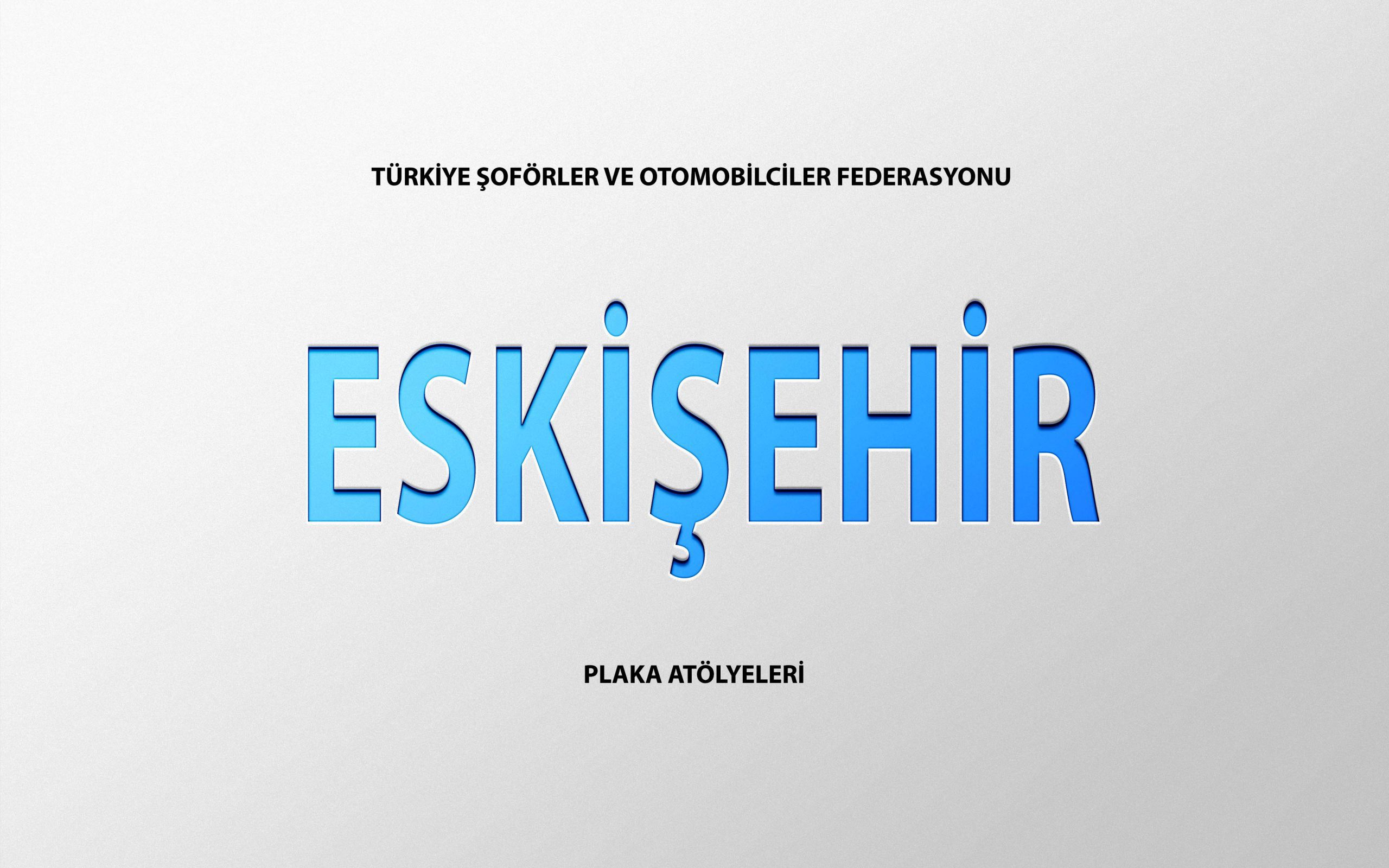 Eskişehir Plaka Basım Atölye Adresleri̇