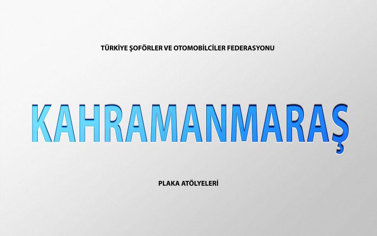 Kahramanmaraş Plaka Basım Atölye Adresleri̇