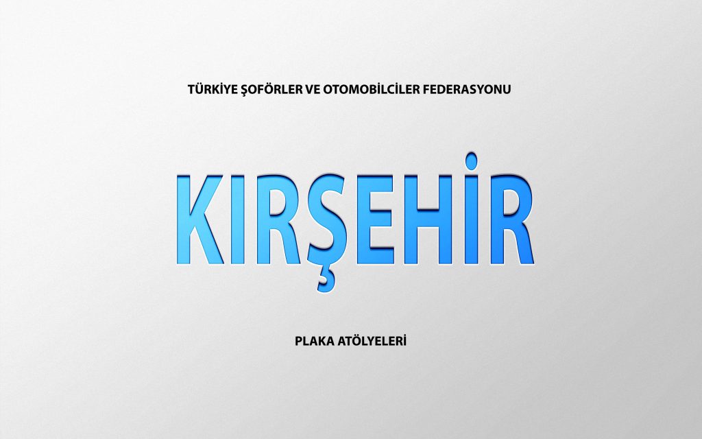 Kırşehir Plaka Basım Atölye Adresleri̇