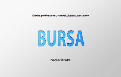 Bursa Plaka Basım Atölye Adresleri̇ BURSA TAKSİCİLER KAM. KAMYN. NAK. VE NAKLİYAT KOM. ESNAF ODASI