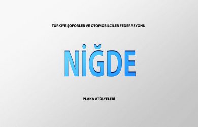 Niğde Plaka Basım Atölye Adresleri̇