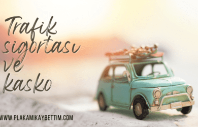 zorunlu trafik sigortası ve kasko